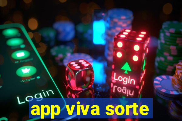 app viva sorte